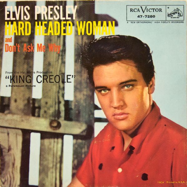 Elvis Presley "Hard Headed Woman"/"Dont Ask Me Why" 45